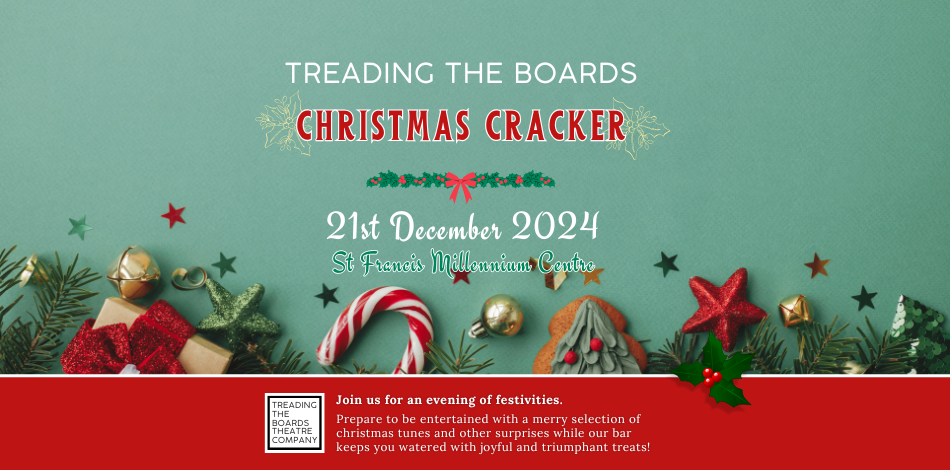 Treading the boards cristmas cracker